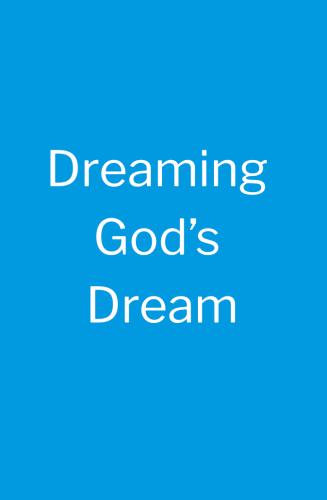 Dreaming_God’s_Dream_-_Website